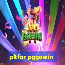 pltfor pggowin